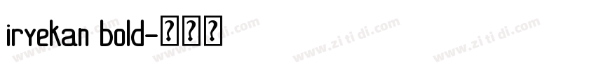 iryekan bold字体转换